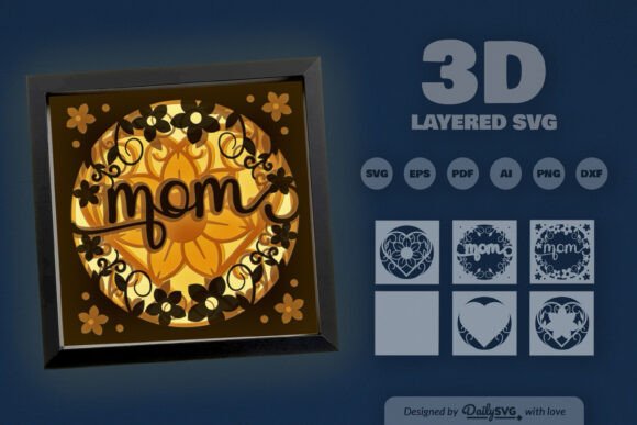 Floral Mom 3D SVG for Mother’s Day Projects